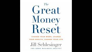 Great Money Reset: Change Your Work, Change Your Wealth, Change Your Life - Jill Schlesinger
