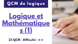 Logique et Mathématiques (1) - 23 QCM - Difficulté : ★★