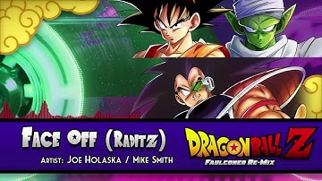 Face Off (Raditz) - (Faulconer Re-Mix)