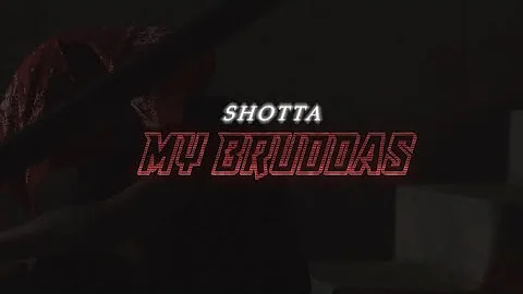 Shotta - My Bruddas | Directed by SticcsNStone Visuals