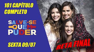🔴 Salve se Quem Puder 09/07/2021  Capítulo 101  Completo HD