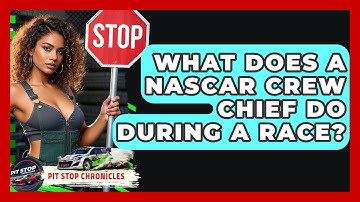 What Does A NASCAR Crew Chief Do During A Race? - Pit Stop Chronicles