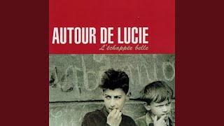 Vignette de la vidéo "Autour de Lucie - L'Accord Parfait"