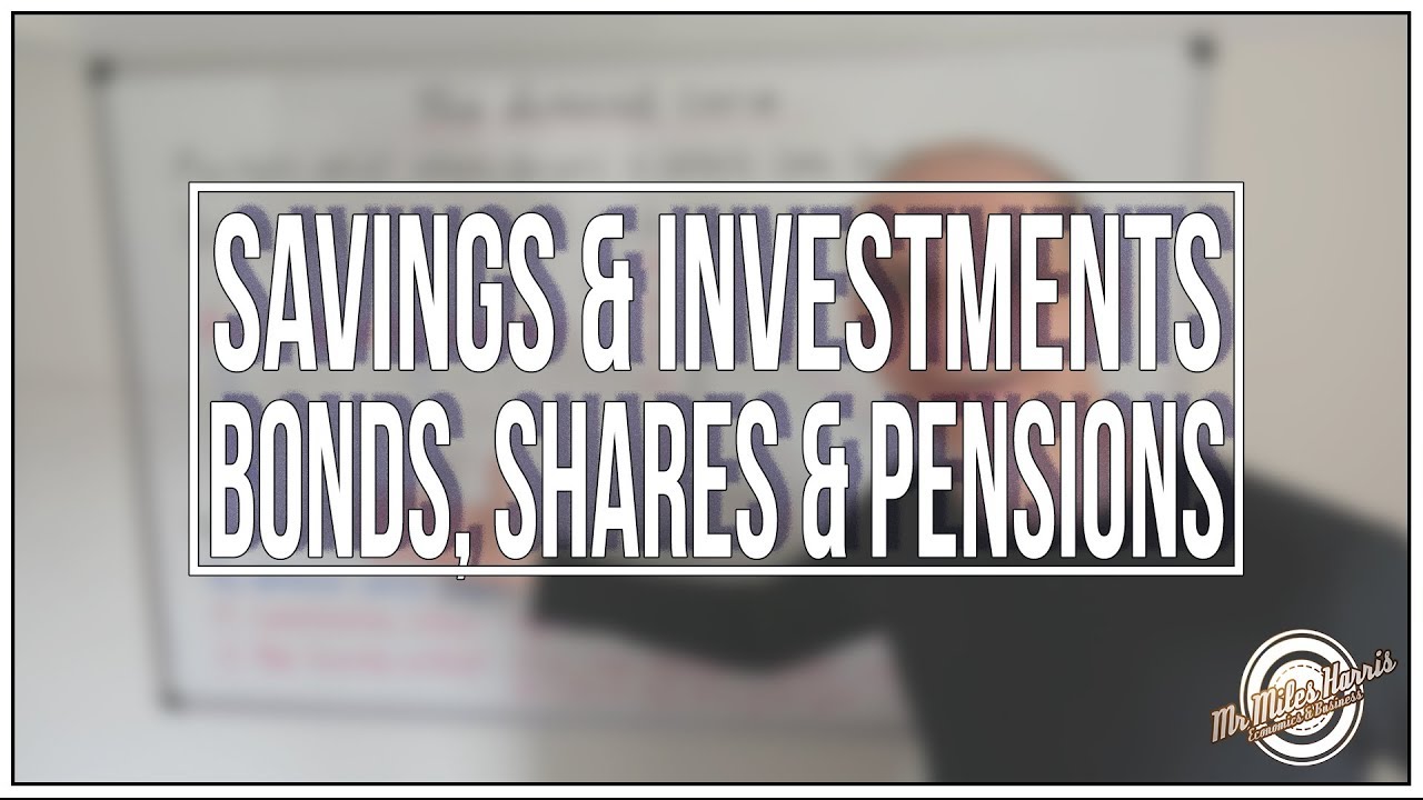 Different types of savings & investments. Bonds, shares & pensions. LA