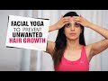 Facial Yoga to Reduce Unwanted Hair Growth | Fit Tak