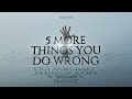 5 More Things You Do Wrong