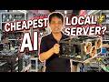 Cheapest Local AI Server?