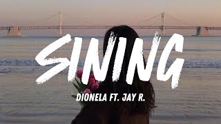 Sining  Dionela Ft Jay R s
