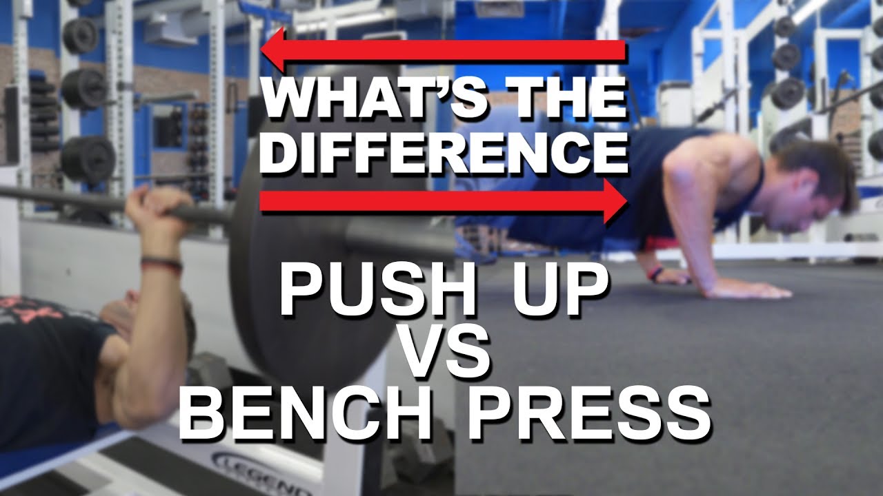 Push Up Vs Bench Press Whats The Difference Youtube