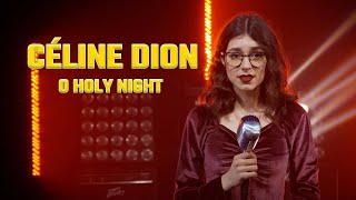 O Holy Night (Celine Dion); Cover by Beatrice Florea