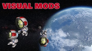 Kerbal Space Program Visual Mods