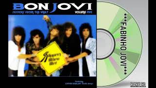 Bon Jovi - " Sessions From The Vault " Vol.5 (Full Album)