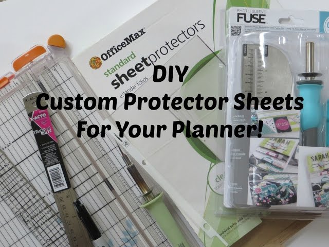 DIY  CUSTOM PROTECTOR SHEET FOR YOUR PLANNER 