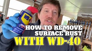 How To Remove Surface Rust With WD40