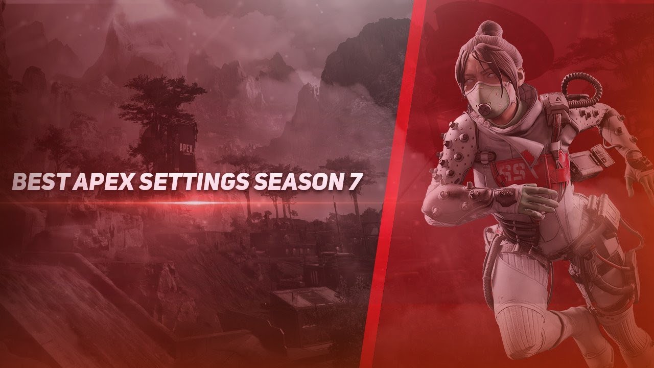 The best apex legends settings season 7