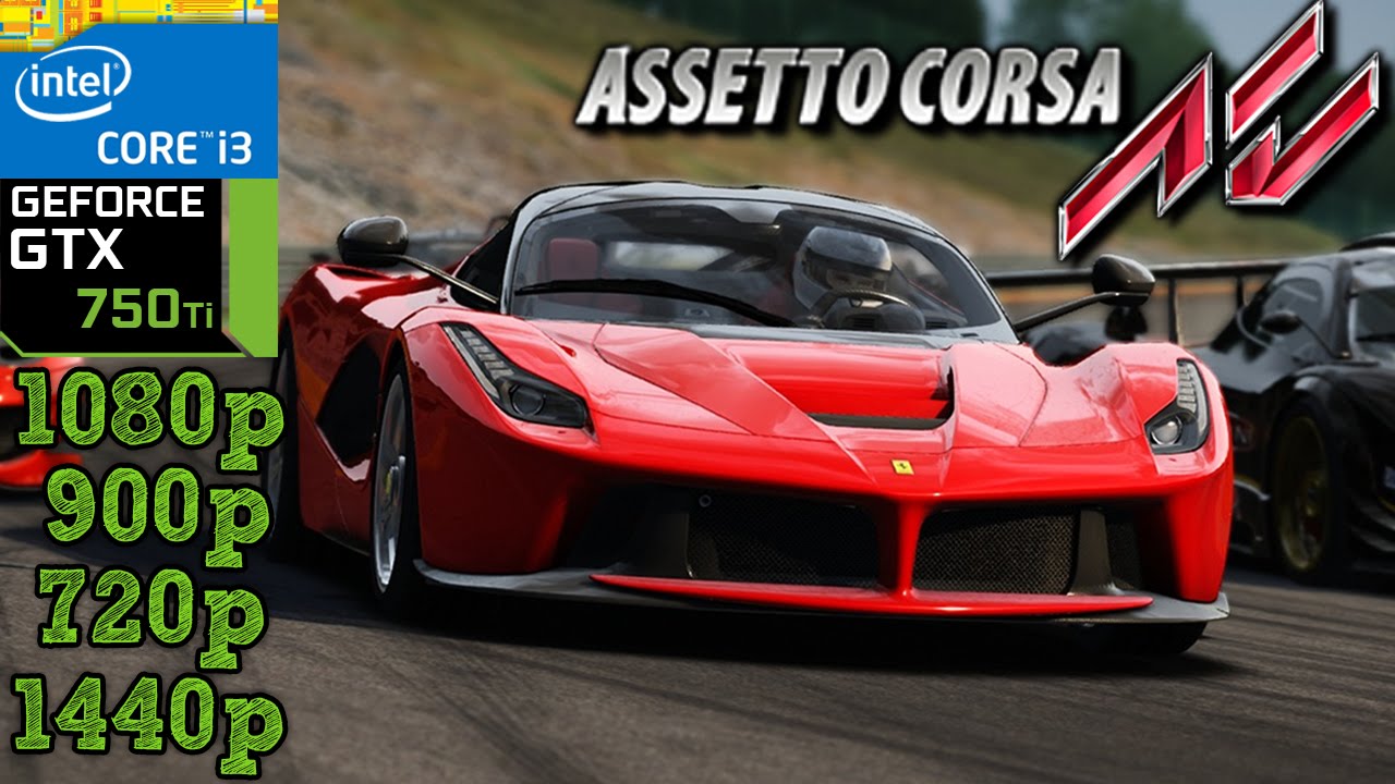 Assetto Corsa - GTX 750 ti - i3 4150 - 8GB RAM - 1080p - 900p