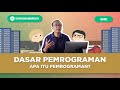 Apa Itu Pemrograman? Peran dalam Kehidupan Sehari-hari