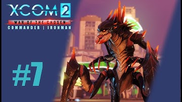 XCOM 2 | Commander Ironman | #7