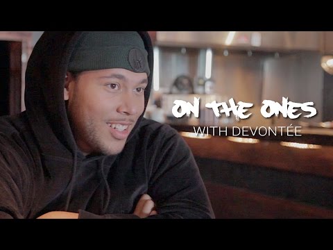 On the Ones with Devontée