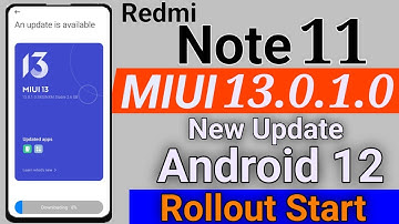 Redmi Note 11 Android 12 Update Rollout | Redmi Note 11 MIUI 13.0.1.0 New Update with Android 12
