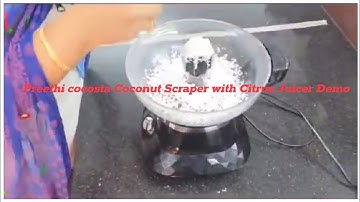 Preethi cocosta Coconut Scraper with Citrus Juicer Demo