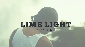 MASICKA - LIMELIGHT (OFFICIAL MUSIC || EDITED VISUALS)