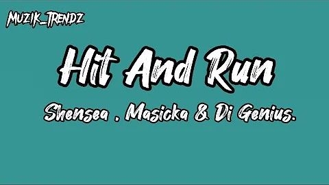 Shenseea - Hit & Run ( lyrics) Ft Masicka & Di Genius.