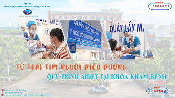 Từ trái tim người điều dưỡng – Quy trình AIDET tại Khoa Khám bệnh