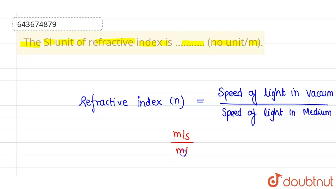 Støvet ubemandede mangel The SI unit of refractive index is ........... (no unit/m). | 8 | LIGHT  ENERGY | PHYSICS | ICS... - YouTube