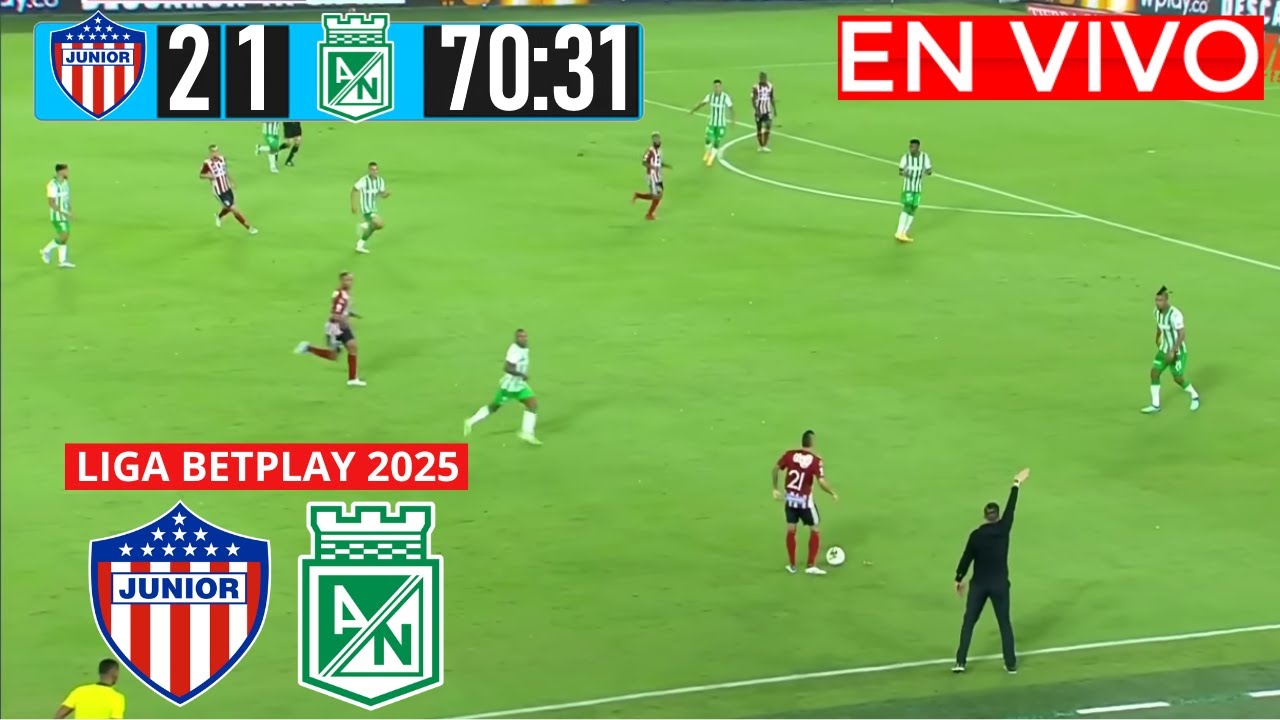 JUNIOR VS NACIONAL En Vivo Hoy 🔴 Liga Betplay 2025 Fecha 20 Partido en ...