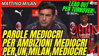MEDIOCRITΓ DILAGANTE: LE PAROLE DI FONSECA E SCELTE DI FORMAZIONE PER SLOVAN-MILAN | Mattino Milan
