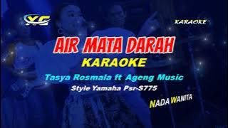 AIR MATA DARAH KARAOKE - Tasya Rosmala ft Ageng Music Version  (YAMAHA PSR - S 775)