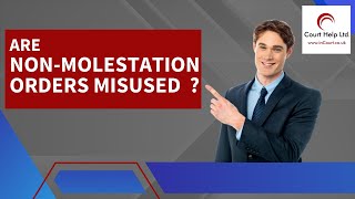 Is Non Molestation Order misused?