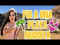 FUÍ A UNA PLAYA NUDISTA/ Moni Rosales