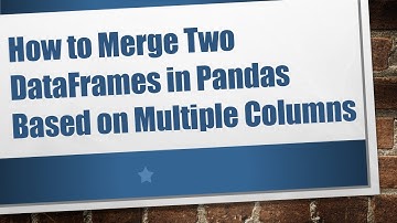 How to Merge Two DataFrames in Pandas Based on Multiple Columns
