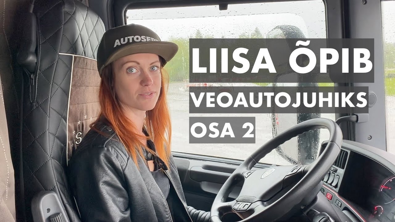 Liisa õpib veoautojuhiks. Osa 2. Autosert TV 2021.