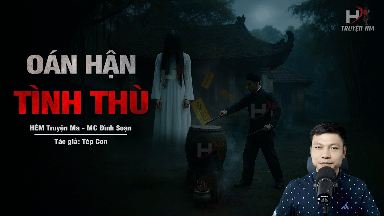 Đọc Truyện Ma: OÁN HẬN TÌNH THÙ - Lời Nguyền Máu Trên Mặt Trống Cấm MC Đình Soạn Kể Nghe HÃI ĐÓ