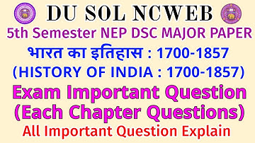 DU SOL NEP 5th Semester DSC HISTORY OF INDIA :1700-1857 All Important Question Explain 2312203501