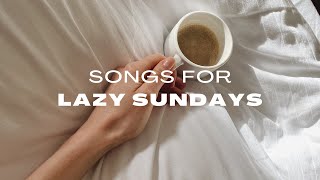 PLAYLIST Lazy sunday vibes - chill and good mood songs for soft mornings screenshot 4