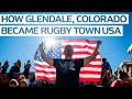 Rugby Town USA: How Glendale became a rugby heartland