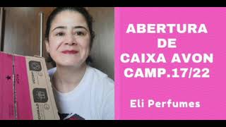 ABERTURA DE CAIXA AVON CAMP. 17/22 ❤