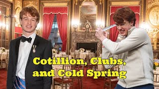 Cotillion, Clubs, and Cold Spring