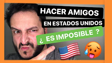 ¿Cómo se dicen los amigos en Estados Unidos?