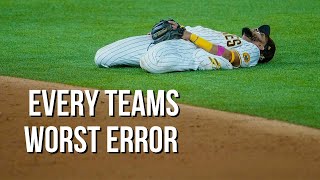 Every Team's Worst Error || MLB 2022