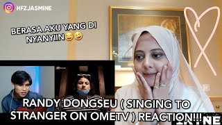 RANDY DONGSEU ( SINGING TO STRANGER ON OMETV ) REACTION!!!