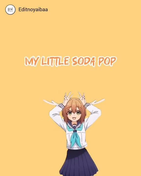 𝙎𝙊𝘿𝘼 𝙋𝙊𝙋 𝙓 𝘼𝙉𝙄𝙈𝙀 🥤🍊 #demonhunters #zerotwo #sajaboys  #Shikanoko #Nagatoro KonoSuba#sodapop