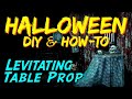 DIY Animated Levitating Table Prop HALLOWEEN HOW-TO Video