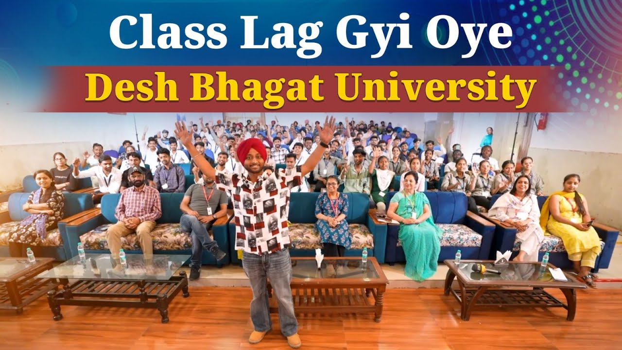 Class Lag Gyi Oye | EP-12 | Desh Bhagat University