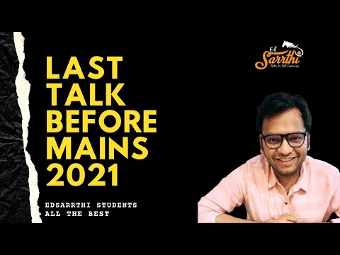 Final Advice to Mains 2021 Students of EdSarrthi by Varun Sir