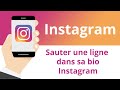 Sauter une ligne dans sa bio instagram